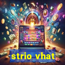 strio vhat